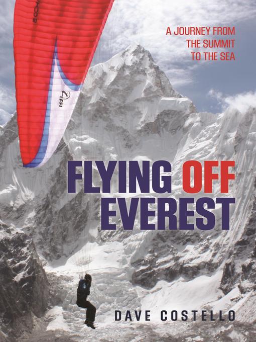 Title details for Flying Off Everest by Dave Costello - Available
